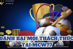 MCW77 Casino – Sòng Bài Trực Tuyến Uy Tín Nhất 2024