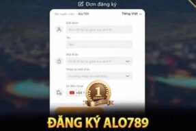 Đăng ký Alo789 – Hướng dẫn tạo tài khoản chi tiết cho tân thủ